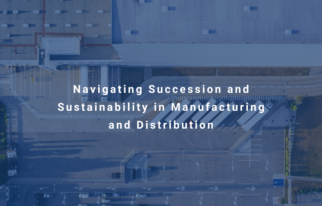 Navigating succession and sustainability in manufacturing